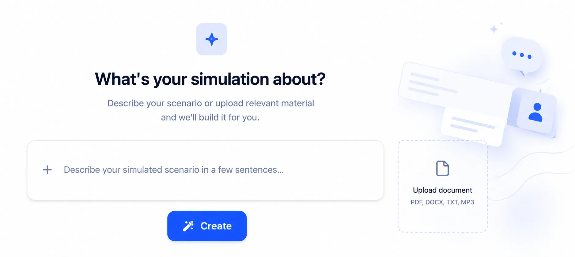 Case Builder: describe your simulation in a few sentences or upload a document, and generate it